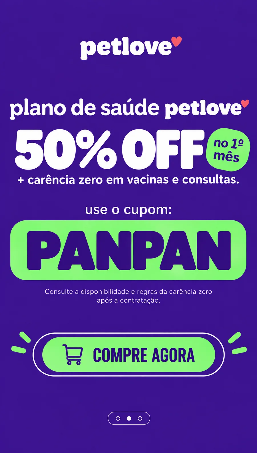 Cupom Petlove Saúde PANPAN: 50% OFF no 1º mês + carência zero em vacinas e consultas