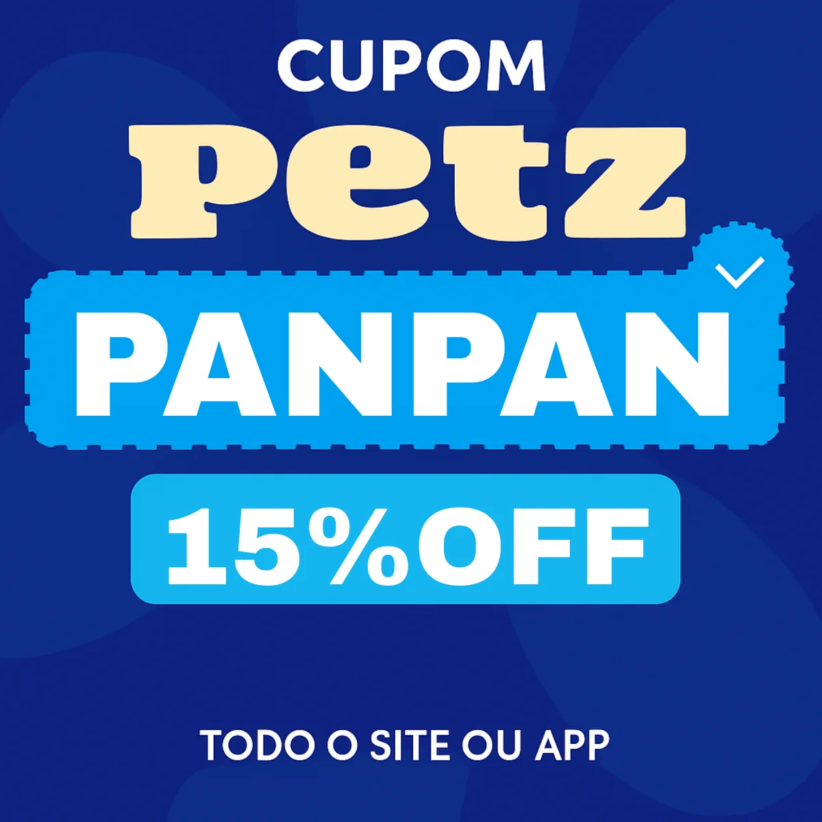 Cupom desconto Petz PANPAN até 15% OFF em ração, areia e petiscos