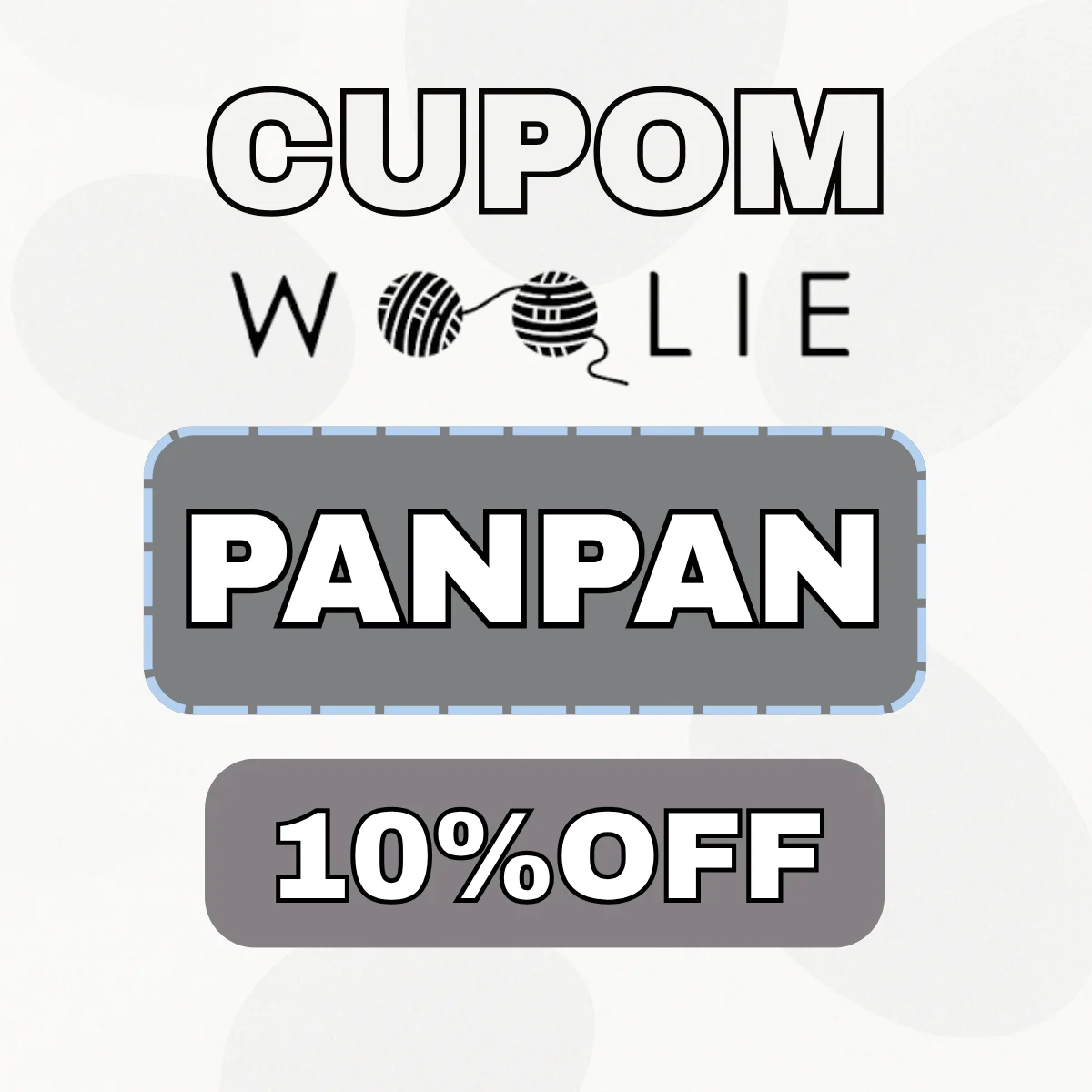 Cupom Woolie PANPAN 10% OFF válido hoje em toda a loja